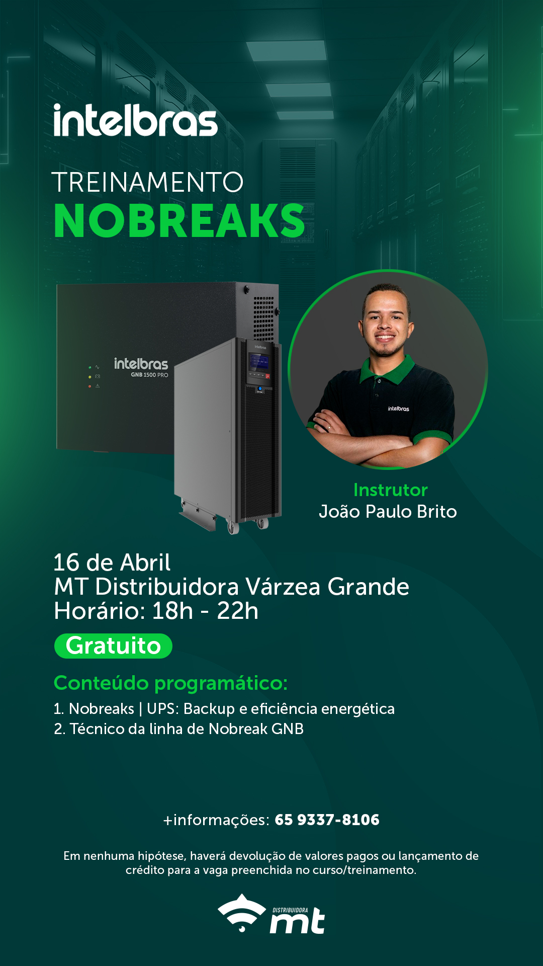 TREINAMENTO NOBREAKS - INSTRUTOR JOÃO PAULO - MT DISTRIBUIDORA VÁRZEA GRANDE