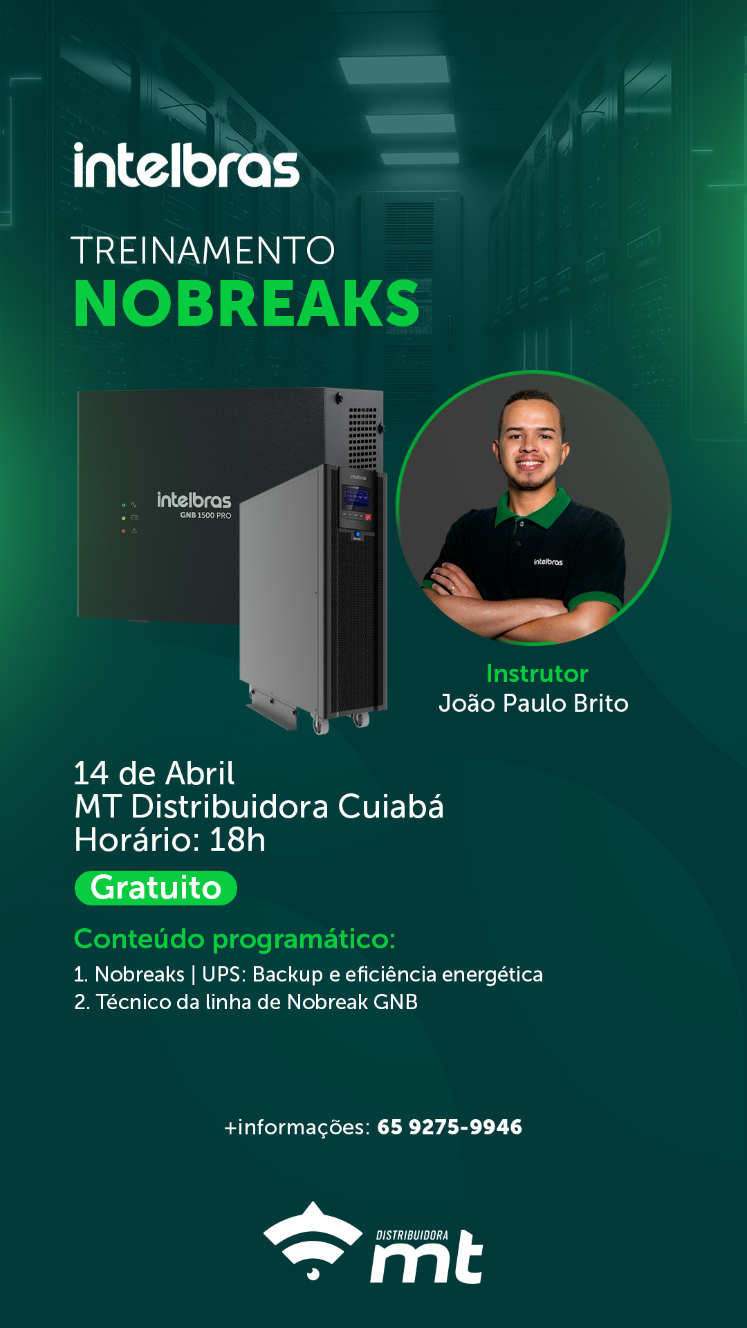 TREINAMENTO NOBREAKS - INSTRUTOR JOÃO PAULO - MT DISTRIBUIDORA CUIABÁ